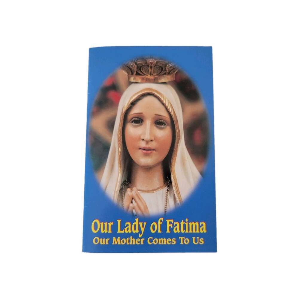 Our Lady Of Fatima Booklet New Our Mother Comes To Us Pamphlet